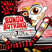 Revoltosa - Bongo Botrako