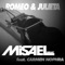 Romeo & Julieta (feat. Carmen Nophra) - Misael Deejay lyrics