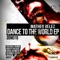 Dance To The World - Matheo Velez lyrics
