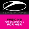 Stream & download Go Ahead / for Her - EP