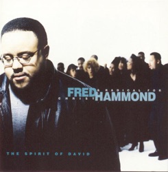 Fred Hammond - The Spirit of David