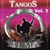 Tangos de Mi Alma, Vol. 3