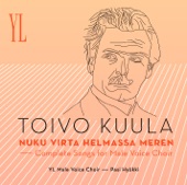 Toivo Kuula: Nuku virta helmassa meren - Complete Songs For Male Voice Choir artwork
