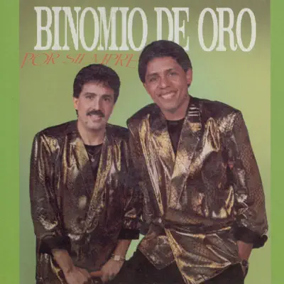 Por Siempre - Binomio De Oro