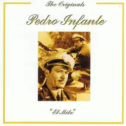 El Mito - Pedro Infante