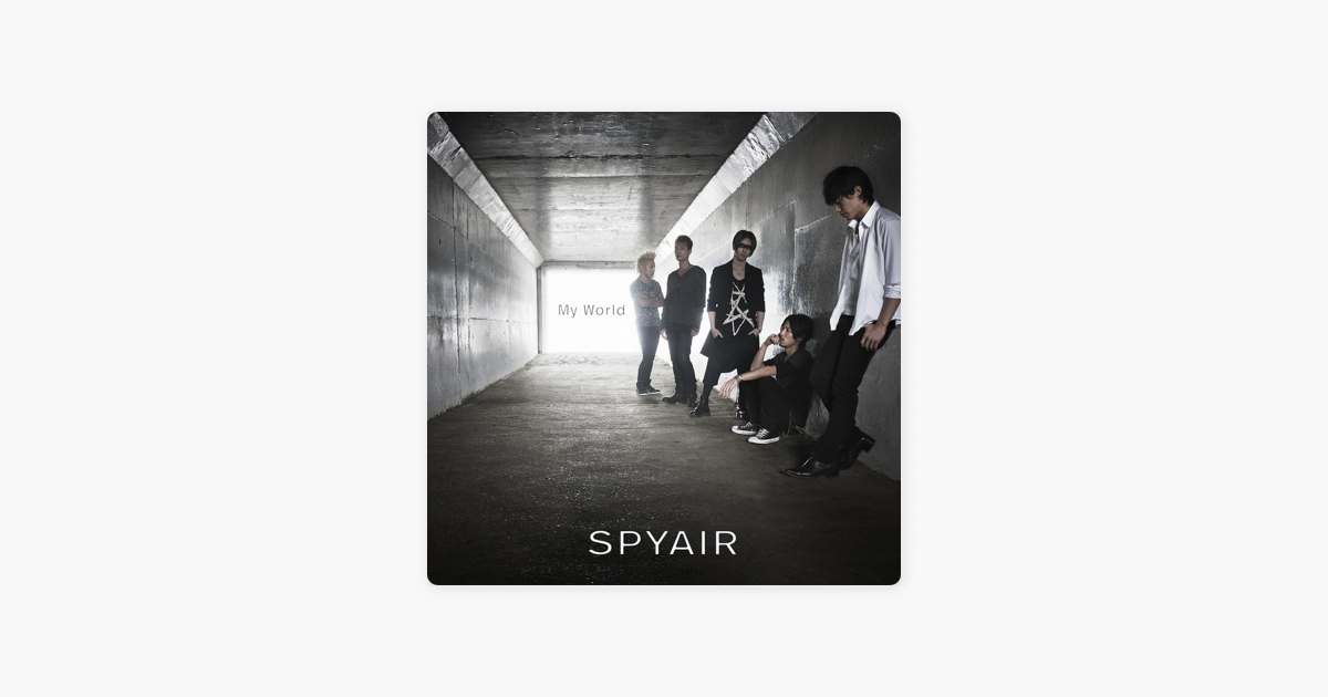 My World Single By Spyair On Apple Music