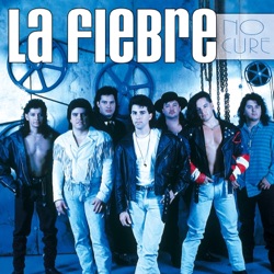 La Fiebre - El Amor Se Acaba