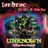 Unknown (Callings from Beyond) [feat. DJ Js-1 & Ken Kal] - Single album lyrics, reviews, download