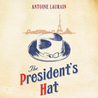 Antoine Laurain - The President's Hat (Unabridged) artwork