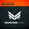 Stream & download Bulldozer - Single