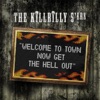 Welcome to Town Now Get the Hell Out