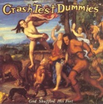 Crash Test Dummies - Mmm Mmm Mmm Mmm