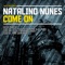 Come On (Daniele Petronelli Remix) - Natalino Nunes lyrics