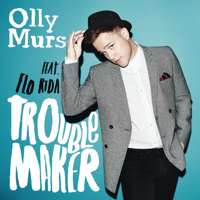 Olly Murs - Troublemaker (feat. Flo Rida) artwork