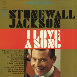 I Love a Song - Stonewall Jackson