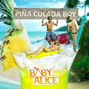 Baby Alice - Piña Colada Boy (Radio Edit) - Line Dance Musique