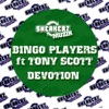 Bingo Players - Devotion