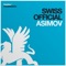 Asimov (Mess Me Remix) - Swiss Official lyrics
