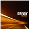 Drivin' - Mr. Probz lyrics