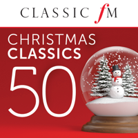 Various Artists - 50 Christmas Classics (By Classic FM) artwork