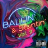 Ballin' & Stuntin', Vol. 9