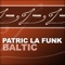 Baltic (Edit) - Patric La Funk lyrics