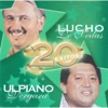 20 Éxitos de Ulpiano Vergara y Lucho de Sedas