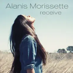 Receive (Radio Edit) - Single - Alanis Morissette