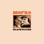 Mofro & JJ Grey - Roll Blackwater Roll