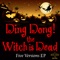 Ding Dong! The Witch Is Dead artwork