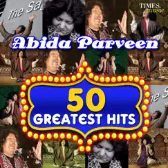 50 Greatest Hits Abida Parveen by Abida Parveen album reviews, ratings, credits