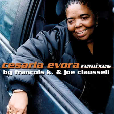 Carnaval de São Vicente (Body & Soul Vocal Mix by François K. & Joe Claussell) - Single - Cesaria Evora