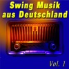Swing Musik aus Deutschland, Vol. 1