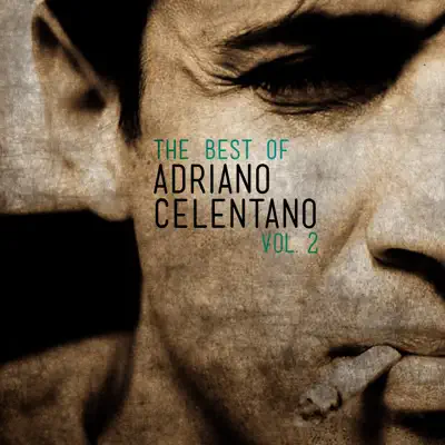 The Best of Adriano Celentano, Vol. 2 - Adriano Celentano