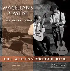 Magellan's Playlist, Vol. 1: On Tour in China by Athens Guitar Duo album reviews, ratings, credits