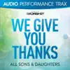 We Give You Thanks (Audio Performance Trax) - EP album lyrics, reviews, download