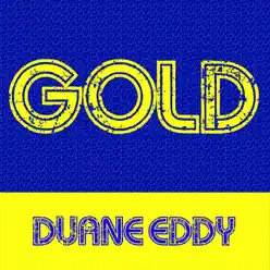 Gold: Duane Eddy - Duane Eddy