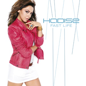 Hadise - Fast Life - Line Dance Musique