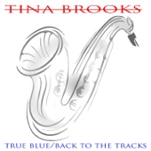 Tina Brooks - Good Old Soul