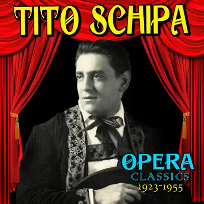 Opera Classics 1923-1955 - Tito Schipa