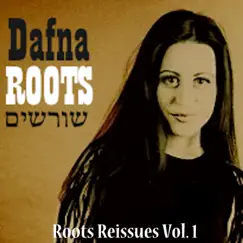 Roots Reissues, Vol 1. - EP by Dafna album reviews, ratings, credits