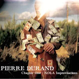 lataa albumi Pierre Durand - Chapter One Nola Improvisations