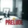 The Prelude - EP album lyrics, reviews, download