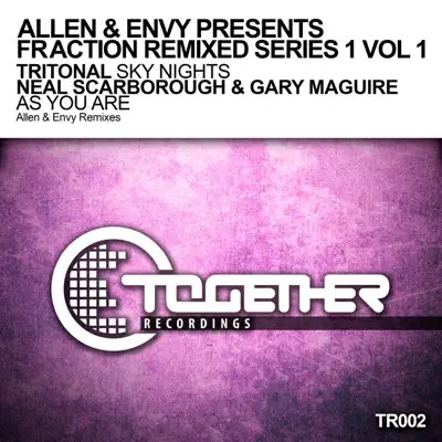 Allen & Envy Presents Fraction Remixed Series 1, Vol. 1 - Single - Tritonal