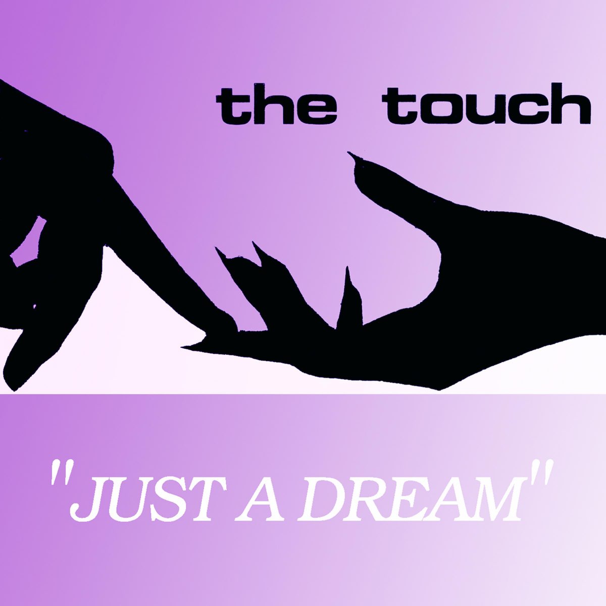 Touching song. Just Touch. Dream Touch. Touch песня. Just Touch картинка.