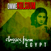 Classics from Egypt - Oum Kalthoum