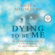 Anita Moorjani - Dying to Be Me: My Journey from Cancer, to Near Death, to True Healing (Unabridged)
