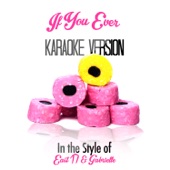 If You Ever (In the Style of East 17 & Gabrielle) [Karaoke Version] artwork