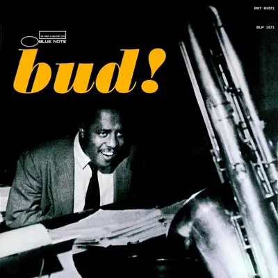 The Amazing Bud Powell Volume Three - Bud! (The Rudy Van Gelder Edition) [Remastered] - Bud Powell
