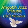 Smooth Jazz Tribute to the Best of CeCe Winans